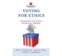 John P Pelissero Ann G Skeet Hana S Callaghan Voting for Ethics (Tascabile)