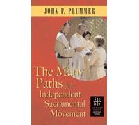 John P Plummer Many Paths of the Independent Sacramental Move (Copertina rigida)