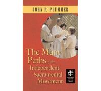 John P Plummer Many Paths of the Independent Sacramental Move (Copertina rigida)