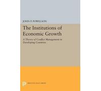 John P. Powelson The Institutions of Economic Growth (Tascabile)