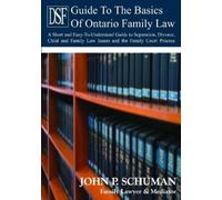 John P. Schuman The Devry Smith Frank LLP Guide to the Basics of Fam (Tascabile)