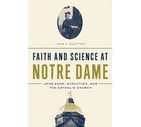 John P. Slattery Faith and Science at Notre Dame (Copertina rigida)