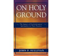 John P. Sullivan On Holy Ground (Tascabile)