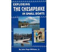 John Page Williams, Jr. Exploring the Chesapeake in Small Boats (Tascabile)