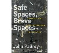 John Palfrey Safe Spaces, Brave Spaces (Tascabile)