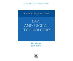John Palfrey Urs G Advanced Introduction to Law and Digital Technol (Tascabile)