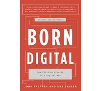 John Palfrey Urs Gasser Born Digital (Tascabile)