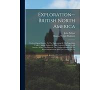 John Palliser Explorationbritish North America (Tascabile)