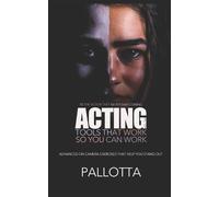 John Pallotta Acting Tools That Work So You Can Work Vol.XVII (Tascabile)
