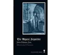 John Palmer Joel T Terranova The Mystic Sepulchre (Gothic Classics) (Tascabile)