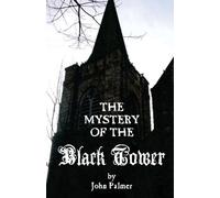 John Palmer Mystery of the Black Tower (Tascabile)