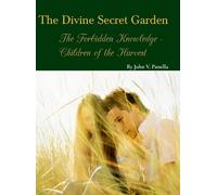 John Panella The Divine Secret Garden - Forbidden Knowledge - (Copertina rigida)