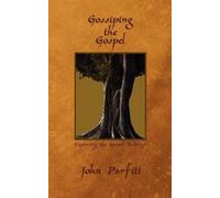 John Parfitt Gossiping the Gospel (Tascabile)