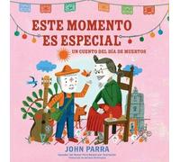John Parra Este Momento Es Especial (This Moment Is Special) (Copertina rigida)
