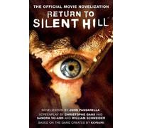 John Passarella Return to Silent Hill: The Official Movie Novelizati (Tascabile)
