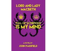 John Passfield Lord and Lady Macbeth (Tascabile) Novels of John Passfield