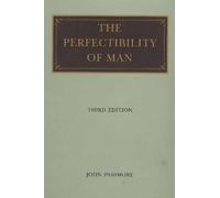 John Passmore Perfectibility of Man, 3rd Edition (Tascabile)