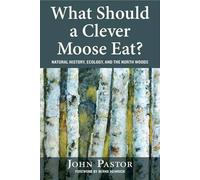 John Pastor What Should a Clever Moose Eat? (Tascabile)