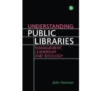 John Pateman Understanding Public Libraries (Tascabile)
