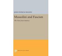 John Patrick Diggins Mussolini and Fascism (Copertina rigida)