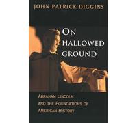 John Patrick Diggins On Hallowed Ground (Tascabile)