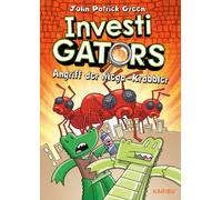 John Patrick Gr InvestiGators (Band 4) - Angriff der Mega-Krabbler: (Tascabile)