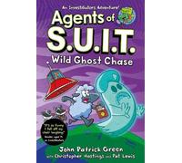 John Patrick Green Agents of S.U.I.T.: Wild Ghost Chase (Tascabile)