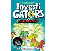 John Patrick Green InvestiGators: Braver and Boulder (Tascabile) InvestiGators