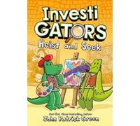 John Patrick Green InvestiGators: Heist and Seek (Copertina rigida)