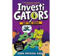 John Patrick Green InvestiGators: Off the Hook (Tascabile) InvestiGators