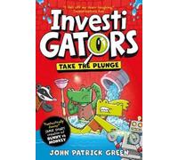John Patrick Green Investigators: Take the Plunge (Tascabile) InvestiGators