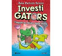 JOHN PATRICK GREEN INVESTIGATORS VIAGGIO AL CENTRO DELLA TAZZA TUNUE'