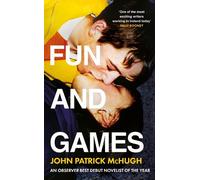 John Patrick McHugh Fun and Games (Copertina rigida)
