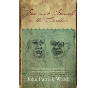 John Patrick Walsh Free and French in the Caribbean (Tascabile)