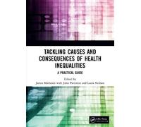 John Patterson Tackling Causes and Consequences of Health Inequaliti (Tascabile)