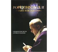 John Paul 2:a Saint for Our Ti - John Paul 2: a Saint for Our Ti