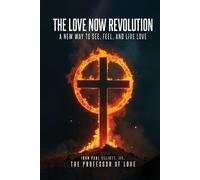 John Paul Elliott The Love Now Revolution (Tascabile)