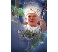 John Paul II in America: Uniting a Continent Juan Pablo II en America: Uni (DVD)