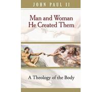 John Paul II Man and Woman He Created Them (Tascabile)