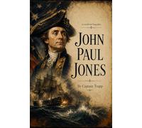 John Paul Jones: An Unofficial Biography