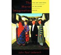 John Paul Lederach The Moral Imagination (Copertina rigida)