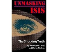 John-Paul Leonard Wayne Madsen Unmasking ISIS (Tascabile)