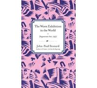 John-Paul Stona The Worst Exhibition in (Copertina rigida) (PRESALE 05/05/2026)