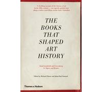 John-Paul Stonard Richard Shone The Books that Shaped Art History (Tascabile)