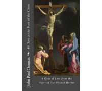 John Paul Thomas 40 Days at the Foot of the Cross (Tascabile)