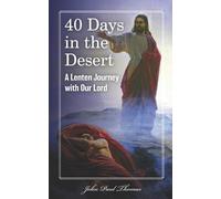 John Paul Thomas 40 Days in the Desert (Tascabile)