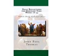 John Paul Thomas Daily Reflections for Ordinary Time (Tascabile)