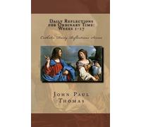 John Paul Thomas Daily Reflections for Ordinary Time (Tascabile)
