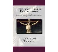 John Paul Thomas Lent and Easter Reflections (Tascabile)