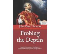 John Paul Thomas Probing the Depths (Tascabile)
